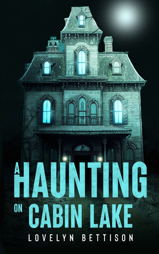 A Haunting on Cabin Lake - Paperback