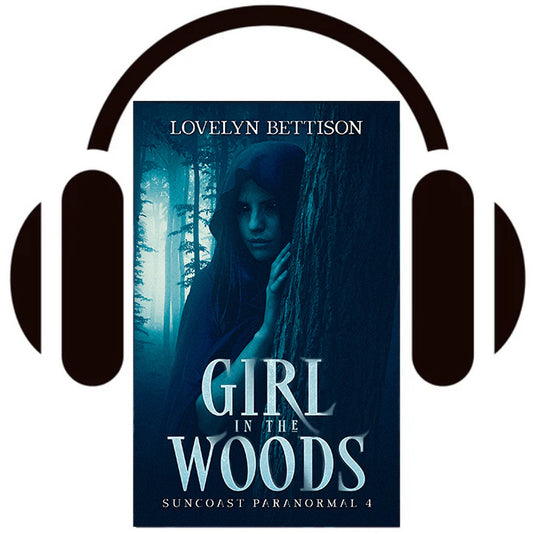 Girl in the Woods (Suncoast Paranormal 4) - Audiobook